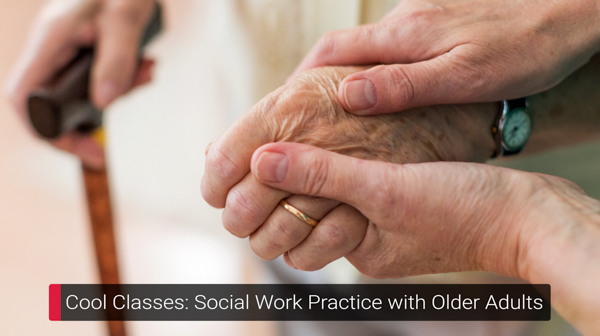 UofGH Cool Classes: Social Work Practice with Older Adults - image