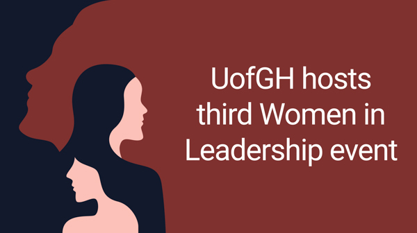 UofGH hosts third Women in Leadership event on International Women's Day - image