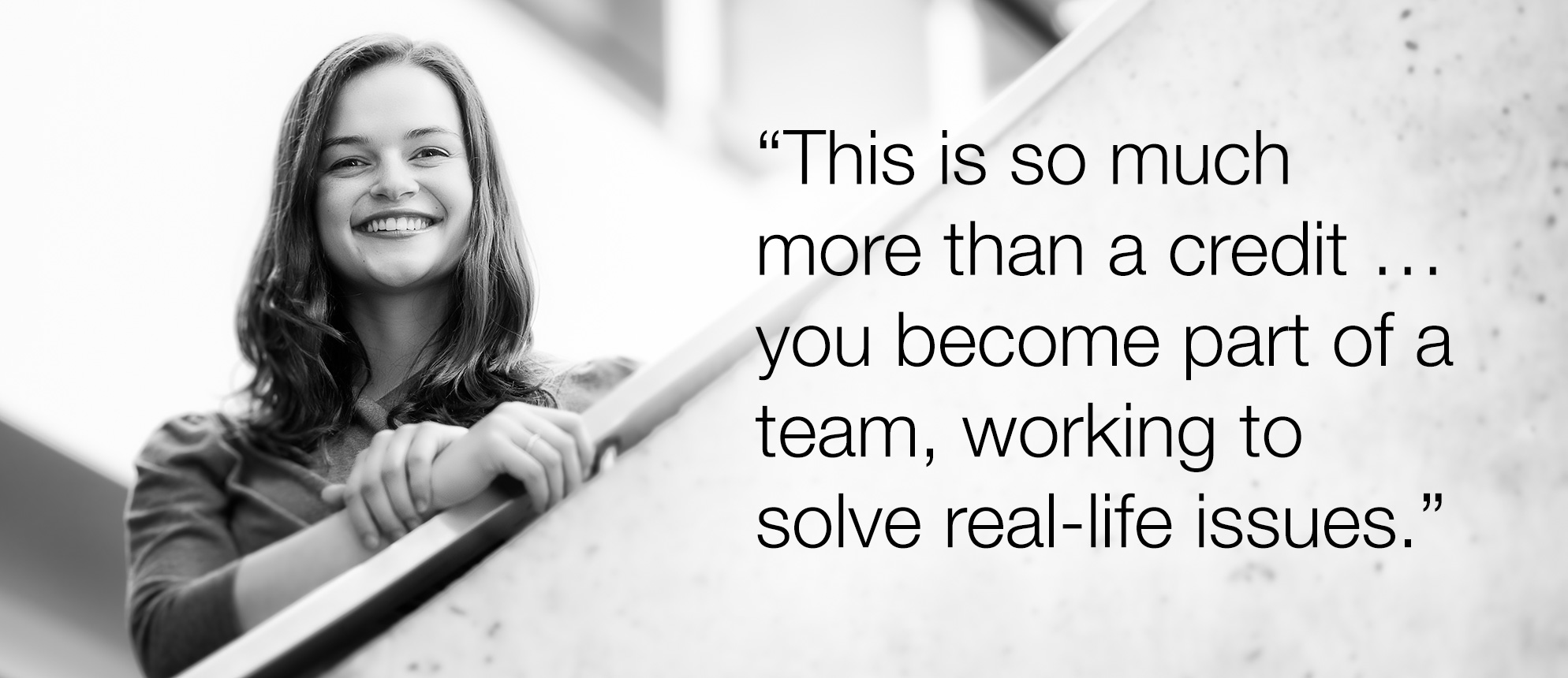 Holly Boyne: "This is so much more than a credit ... you become part of a team working to solve real-life issues." 