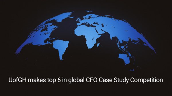 Text that reads: UofGH makes top 6 in global CFO Case Study Competition