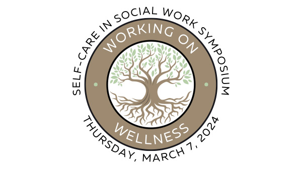 Working on Wellness: Self-Care in Social Work Symposium - image