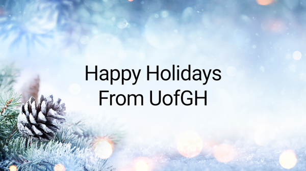 Text that reads: Happy Holidays from UofGH