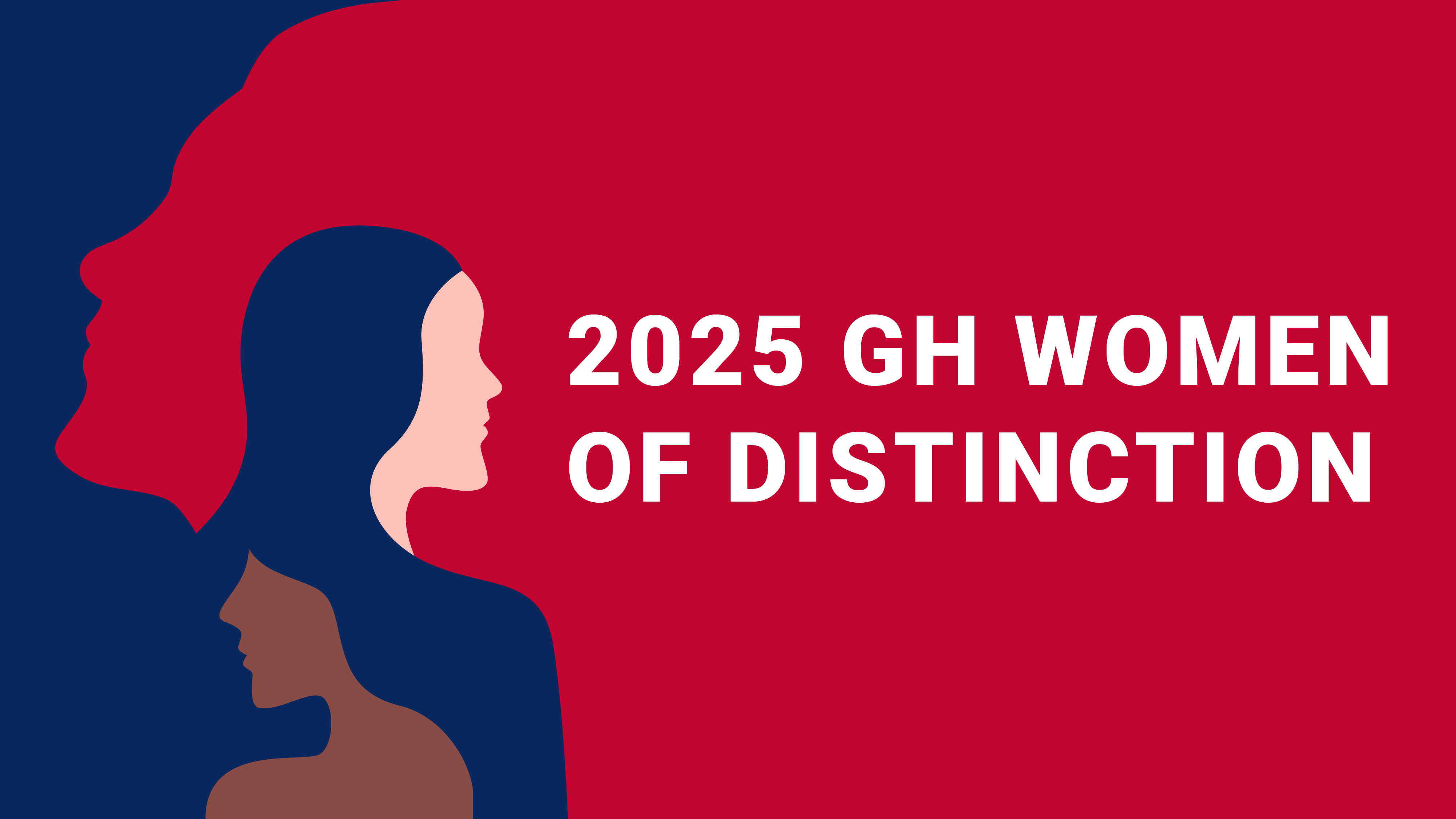 Graphic with silhouettes of three women with text 2025 GH Women of Distinction
