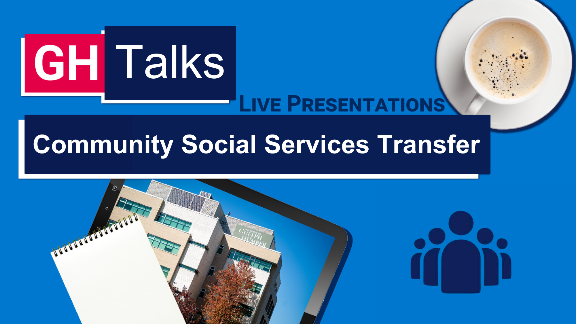 Community Social Services Transfer coffee cup, iPad, notebook, group icon