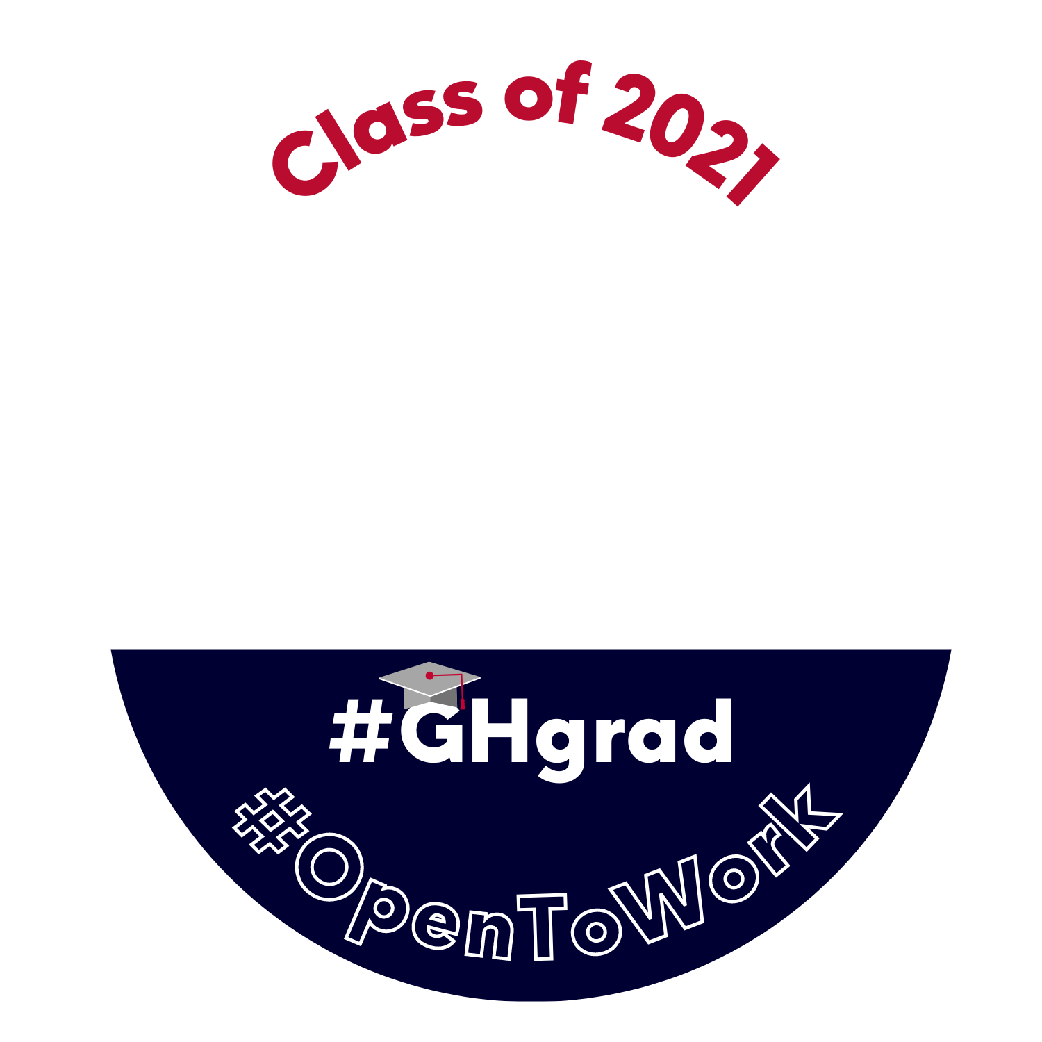 Use Facebook profile frame: Class of 2021, #GHgrad, #OpenToWork