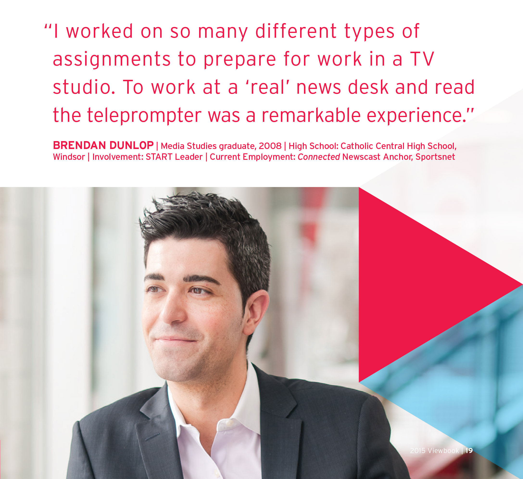 ProfileViewbook2015 Profile of Brendan in 2015 UofGH Viewbook